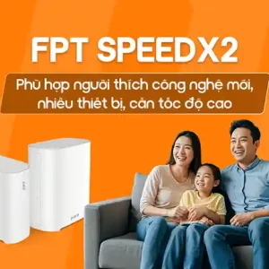 FPT SpeedX2 Gói cước FPT Wi-Fi 7 siêu tốc độ