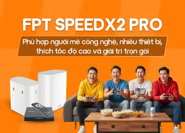 FPT SpeedX2 Pro Gói cước FPT Wi-Fi 7 siêu tốc độ