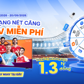 Ngoại Hạng Nét Căng – Săn TV Miễn Phí: Hướng dẫn tham gia & nhận quà trên Hi FPT